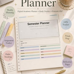 May include: A digital semester planner with the text "Semester Planner" and "Instant Digital Download." The planner includes sections for weekly planning, assignment tracking, and habit tracking. A laptop, pens, and a drink are also visible.