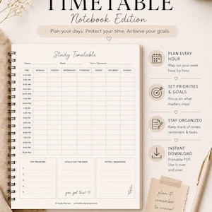 May include: A spiral-bound study timetable notebook with a cream-colored interior. The cover reads "STUDY TIMETABLE Notebook Edition." The notebook includes sections for time, priorities, goals, and notes. Text includes "Plan your days. Protect your time. Achieve your goals."