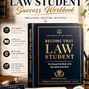May include: A dark blue hardback workbook titled The Ultimate Law Student Success Workbook, featuring gold lettering and a scale of justice icon. The cover reads Become That Law Student, The Personal Trial Binder of the Top Student in the Room.