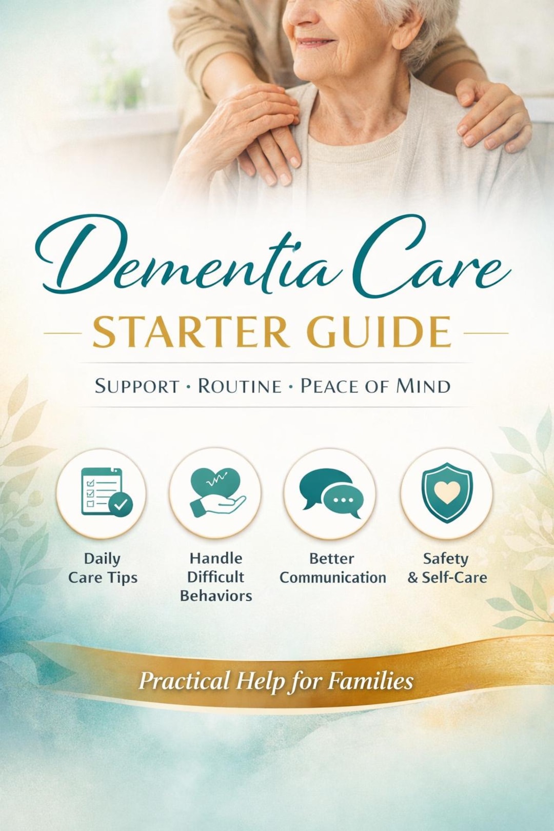 Dementia Care Guide for Families | Alzheimer’s Support | Elderly Care ...