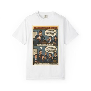 Miscommunication Mayhem T-Shirt: Beatings Until Morale Improves Funny Tee