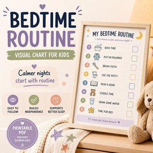 May include: A framed "Bedtime Routine" visual chart for kids. The chart includes steps like bath time, brushing teeth, and reading a book. The text says "Calmer nights start with routine." The chart is a printable PDF.