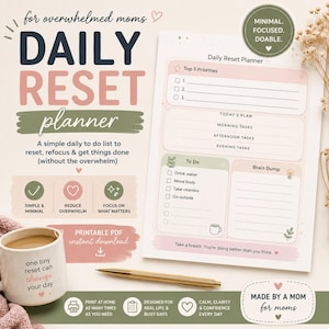 May include: A Daily Reset Planner with a pink and green design. The planner includes sections for top priorities, daily tasks, and a brain dump area. Text includes "for overwhelmed moms" and "Printable PDF instant download."