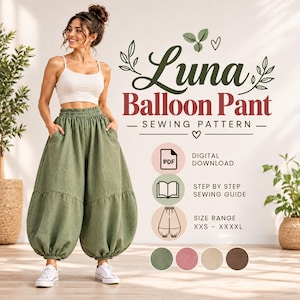 May include: A digital sewing pattern for Luna Balloon Pants. The graphic features text, icons for a PDF download, a sewing guide, and a size range from XXS to XXXXL. The image displays olive green balloon pants with an elastic waist.