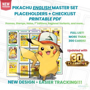 May include: A printable PDF checklist for a Pikachu English master set, featuring over 300 cards including promos, stamps, and holos. The document displays a yellow Pikachu character wearing a red and white cap, with text noting a 30th celebration.
