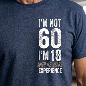60th Birthday Shirt, Chapter 60 18 With 42 Years Experience, Cheers To 60 Years, Mum 60th Birthday Gifts, For Him 60th Birthday Gift