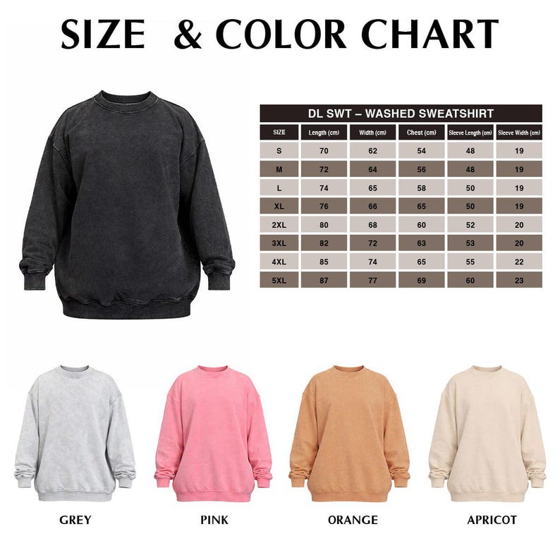May include: A size and colour chart for a washed sweatshirt. The chart includes measurements in centimetres for length, width, chest, sleeve length, and sleeve width. The available colours are grey, pink, orange, and apricot.