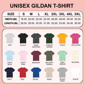 Puede incluir: Tabla que muestra camisetas unisex Gildan en varios colores: ceniza, negro, gris oscuro, verde bosque, dorado y heliconia. La tabla incluye tallas y medidas en pulgadas, de S a 5XL, con largos de 71.12 cm a 91.44 cm.