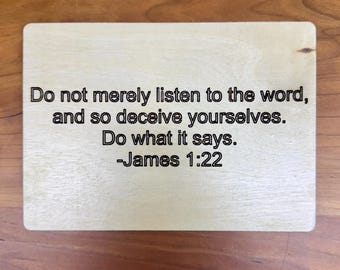 James 1:22 View Board Bible Verse Scripture Plaque Message Board Daily Inspirational Verse Affirmation Board Housewarming Gift Wood Wall Art