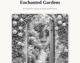 Libro para colorear para adultos "Jardines Encantados" / 50 páginas en escala de grises / Jardines secretos, cabañas, invernaderos y flores / Descarga en PDF imprimible