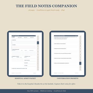 Puede incluir: Dos tabletas digitales que muestran el texto "THE FIELD NOTES COMPANION". Una tableta muestra un paquete de admisi&oacute;n hospitalaria, la otra indicaciones de conversaci&oacute;n. Tambi&eacute;n es visible el texto "Take it to the hospital. Handwrite at the bedside. Capture their voice for after."