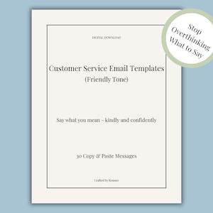 Può includere: Un download digitale intitolato "Customer Service Email Templates (Friendly Tone)" con il testo "Say what you mean - kindly and confidently." Una grafica circolare dice "Stop Overthinking What to Say."