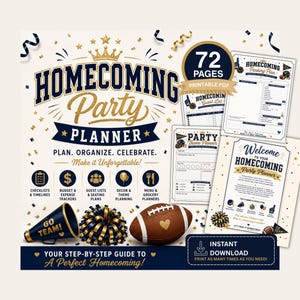 May include: A 72-page printable homecoming party planner featuring navy blue and gold text and graphics. The design includes a football, megaphone, and pom-poms, with sections for checklists, budget trackers, guest lists, and menu planning.