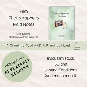 May include: A printable and digital "Film Photographer's Field Notes" journal. The cover features a watercolor illustration of a vintage camera and notepad. Text includes "Stop guessing. Start learning from every roll."