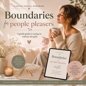 Könnte beinhalten: Ein digitales Arbeitsbuch mit dem Titel "Boundaries for people pleasers" mit dem Slogan "Ein sanfter Leitfaden, um Nein zu sagen, ohne Schuldgefühle". Das Bild enthält ein Tablet, ein Notizbuch und eine Frau, die eine Tasse hält. Zusätzlicher Text enthält "Scripts, Worksheets, Trackers, Affirmations & More."