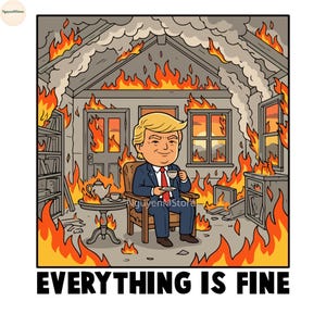 Puede incluir: Ilustración de dibujos animados de un hombre con traje sentado en una casa en llamas, tomando té. La imagen tiene el texto "TODO ESTÁ BIEN" en la parte inferior. La casa está envuelta en llamas.