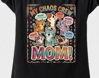 Camiseta "My Chaos Crew Cat Mom", divertida camiseta retro de gatitos, regalo para madres de gatos, ropa "Meow Mommy".