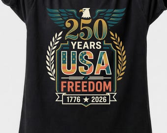 USA 250 Years Shirt, 1776 to 2026 T-Shirt, 4th of July 2026, Vintage Patriotic Tee