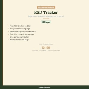 May include: A digital RSD Tracker journal with the text "2026 Research Edition" and "RSD Tracker". Features include episode tracking logs, worksheets, and coping plans. The journal is a one-time purchase and is undated.
