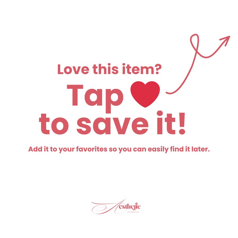 K&ouml;nnte beinhalten: Wei&szlig;er Hintergrund mit rotem Text, der lautet: "Love this item? Tap to save it!". Eine rote Herzgrafik befindet sich zwischen "Tap" und "to save it!". Ein roter Pfeil zeigt nach oben und rechts. Der Text "Add it to your favorites so you can easily find it later." steht darunter.