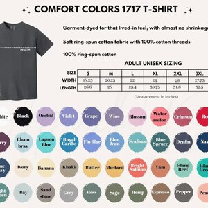 May include: A dark grey Comfort Colors 1717 T-shirt with sizing details and a colour chart. The shirt's width is 46.36 cm and the length is 67.56 cm. The colour chart includes shades like black, red, and blue.