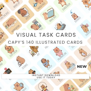 May include: A collection of illustrated task cards featuring cartoon capybaras. The cards have various daily activity illustrations, including "Wake Up," "Potty," and "Make Bed." The text "VISUAL TASK CARDS" and "CAPY'S 140 ILLUSTRATED CARDS" are also present.