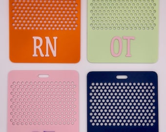 Custom Hospital Badge Buddy, RN, OT, RT, & More!
