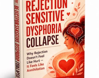 RSD Book: Rejection Sensitive Dysphoria Guide & Workbook (Digital PDF)