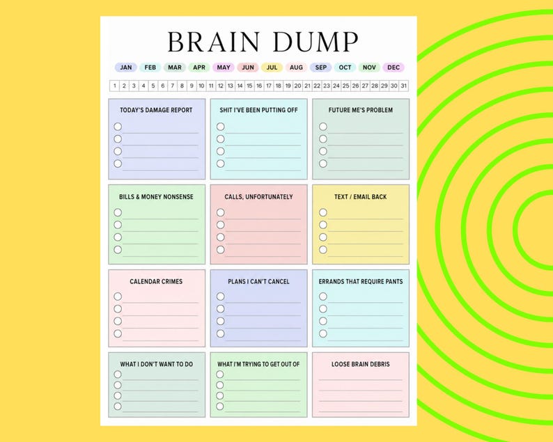 This printable ADHD Brain Dump Form bundle is made for chaotic brains, emotional avoidance, forgotten tasks, mystery appointments, unpaid bills, and the terrifying phrase: “I’ll remember that later.”

Spoiler: you will not.