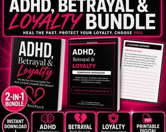 ADHD Betrayal Loyalty Book Workbook Bundle, Relationship Trauma, Emotional Collapse (Printable PDF)