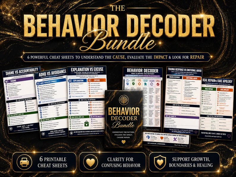 以下が含まれることがあります： Behavior Decoder Bundleには、6枚の印刷可能なチートシートと中央のカードデッキが含まれています。各シートは、Shame vs Accountability、ADHD vs Avoidance、Real Repair vs Fake Apologyなどの概念を黒地に金色の文字で比較しています。