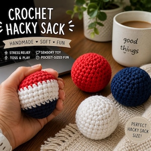 Puede incluir: Sacos de hacky crochet hechos a mano en rojo, blanco y azul, con bolas rojas, blancas y azules adicionales. La imagen incluye el texto "CROCHET HACKY SACK" y "HANDMADE SOFT FUN". También se ve una taza con "good things".