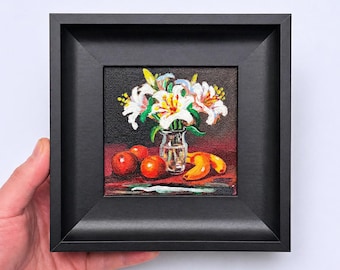 Lily Still Life Oil Painting Fruit and Flowers Mini Art 6 Inch Framed Handmade Kitchen Decor Floral Still Life Artwork Cozy Home Gift