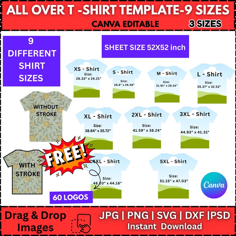 May include: A graphic featuring a t-shirt template with nine different shirt sizes, ranging from XS to 5XL. The template includes shirt dimensions in inches and offers 60 logos. The design is Canva editable and available for instant download in JPG, PNG, SVG, DXF, and PSD formats.