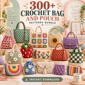 Può includere: Una raccolta digitale di oltre 300 schemi per borse e pochette all'uncinetto. L'immagine mostra varie borse fatte a mano, tra cui una pochette a forma di fragola, una borsa con girasole, borse con margherite, una borsa a scacchi e una a mezzaluna.