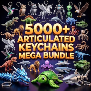 May include: A collection of articulated keychains in various shapes, including animals, mythical creatures, and vehicles. The image features a variety of colors and designs, with the text "5000+ ARTICULATED KEYCHAINS MEGA BUNDLE" in gold.