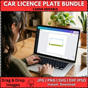 May include: A laptop displaying a car license plate design template. The screen shows a light blue and green license plate frame. Text at the top reads "CAR LICENCE PLATE BUNDLE CANVA EDITABLE". The bottom of the image has text that reads "Drag & Drop Images" and "JPG | PNG | SVG | DXF | PSD Instant Download".