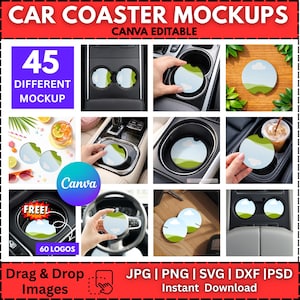 May include: A mockup image showcasing car coasters with a landscape design. The image includes various mockups, including coasters in car cup holders and individual coasters. Text includes "CAR COASTER MOCKUPS", "CANVA EDITABLE", "45 DIFFERENT MOCKUP", and "60 LOGOS".