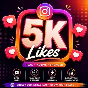 May include: A digital graphic featuring a large 5K Likes text with the Instagram logo, surrounded by four heart notification icons. Below, text reads REAL, ACTIVE, ENGAGED, followed by four icons with labels: REAL LIKES, 100% SAFE & SECURE, FAST DELIVERY, BOOST YOUR ENGAGEMENT.
