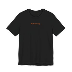 Retikulerande t-shirt | Spinner Verbs | Utvecklartröja | AI-kodningströja | Programvaruingenjörspresent | Svart unisextröja