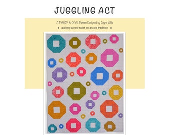 Juggling Act PDF Quilt Pattern, Modern Quilt Pattern, Shoo-Fly Quilt