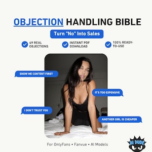 Guida alla gestione delle obiezioni su OnlyFans / Risposte pronte al 100% / PDF di vendita Fanvue / Chat su OnlyFans / Script PPV