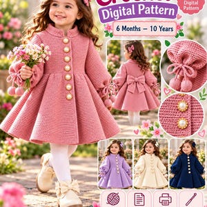 May include: A crochet digital pattern for a long-sleeved coat with a flared skirt, pearl-style buttons, and bow details. The text reads Crochet Digital Pattern, 6 Months – 10 Years, Step by Step Instructions, Clear Photos, A4 & US Letter Files, Beginner Friendly.