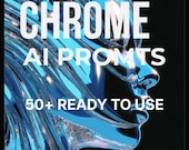 Chrome AI Prompts Pack, 50+ Midjourney & Stable Diffusion Prompts, Liquid Metal Effect, AI Art Generator Prompt Guide, Instant Download