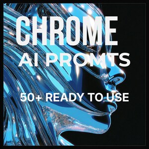 Chrome AI-promptspakket, 50+ midjourney- en stabiele diffusieprompts, vloeibaar metaaleffect, AI Art Generator-promptgids, direct downloaden