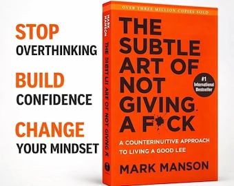 El sutil arte de que te importe un carajo / Libro de autoayuda superventas / Guía de mentalidad y crecimiento personal / Deja de pensar demasiado y alivia el estrés