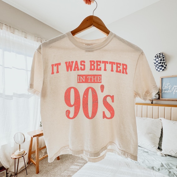 90s Nostalgia Boxy Tee, It Was Better In The 90s Comfort Colors Shirt,Retro 90s Graphic Tee, Vintage Distressed 90s Crop Top, 90s Lover Gift