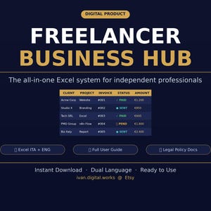 Può includere: Grafica di prodotto digitale con il testo "FREELANCER BUSINESS HUB" in bianco e oro. Include una tabella con dettagli di cliente, progetto, fattura, stato e importo. La grafica indica anche "Il sistema Excel all-in-one per professionisti indipendenti."