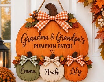 Personalized Grandma Grandpa's Pumpkin Patch Door Hanger, Fall Pumpkin Wooden Sign,Fall Front Door Decor,Thanksgiving Decor,Grandparent Gift