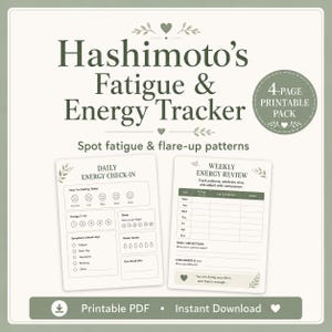 May include: A 4-page printable Hashimoto's Fatigue & Energy Tracker PDF. The document features a Daily Energy Check-In with mood icons, energy levels, and symptom checklists, alongside a Weekly Energy Review for tracking patterns and wins.